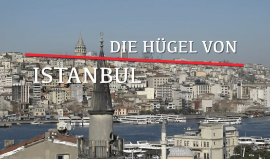 Guerilla-Kino - Die Hügel von Istanbul