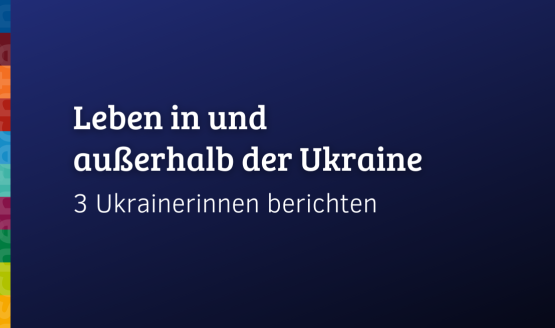 Leben in und außerhalb der Ukraine